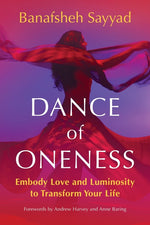 Book cover for Dance of Oneness: Embody Love and Luminosity to Transform Your Life