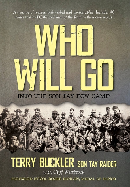 Book cover for Who Will Go: Into the Son Tay POW Camp