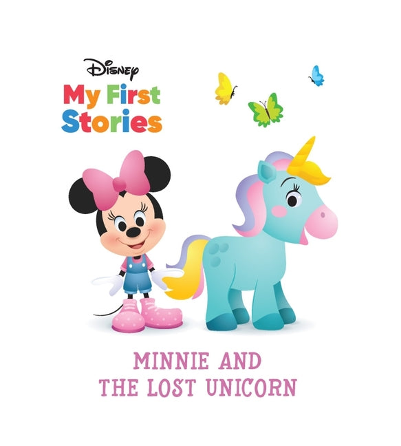 Book cover for Disney My First Stories: Minnie and the Lost Unicorn