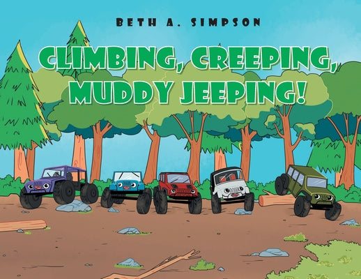 Book cover for Climbing, Creeping, Muddy Jeeping!