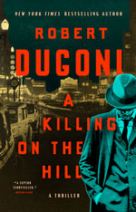 Book cover for A Killing on the Hill: A Thriller