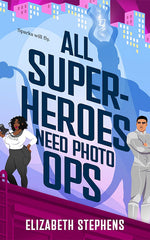 Book cover for All Superheroes Need Photo Ops