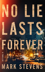 Book cover for No Lie Lasts Forever: A Thriller