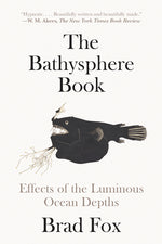 Book cover for Bathysphere Book: Effects of the Luminous Ocean Depths