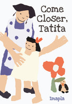 Book cover for Come Closer, Tatita