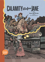 Book cover for Calamity Before Jane: A Toon Graphic