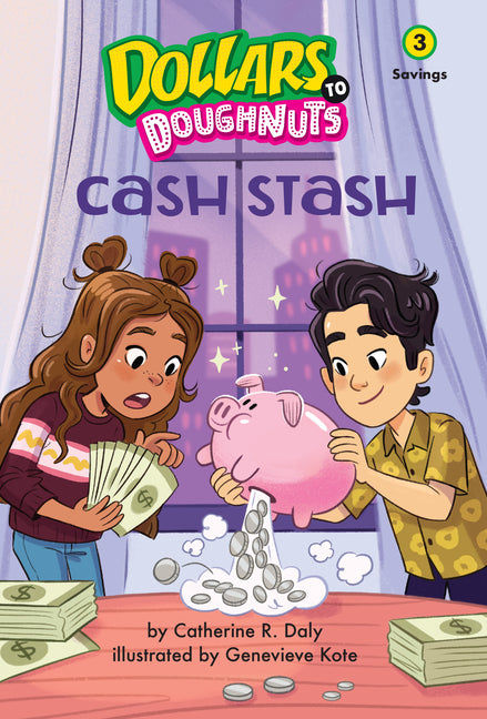 Book cover for Cash Stash (Dollars to Doughnuts Book 3): Savings