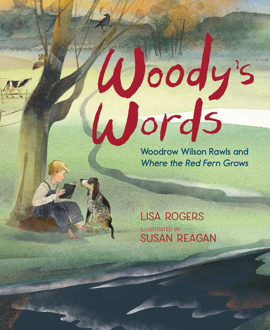 Book cover for Woody's Words: Woodrow Wilson Rawls and Where the Red Fern Grows