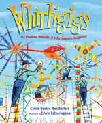 Book cover for Whirligigs: The Wondrous Windmills of Vollis Simpson's Imagination