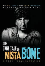 Book cover for True Tale of Mista Bone: A Rock & Roll Narrative