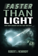 Book cover for Faster than Light: How Your Shadow Can Do It but You Can't