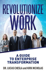 Book cover for Revolutionize Work: A Guide to Enterprise Transformation