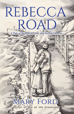 Book cover for Rebecca Road: A Tale of Shipwreck, Love, and Second Chances