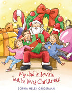 Book cover for My dad is Jewish, but he loves Christmas!