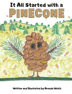 Book cover for It All Started with a Pinecone