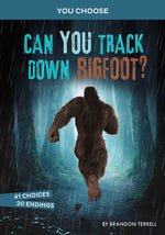 Book cover for Can You Track Down Bigfoot?: An Interactive Monster Hunt
