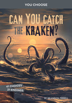 Book cover for Can You Catch the Kraken?: An Interactive Monster Hunt
