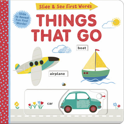 Book cover for Slide and See First Words: Things That Go
