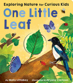 Book cover for One Little Leaf: Exploring Nature for Curious Kids