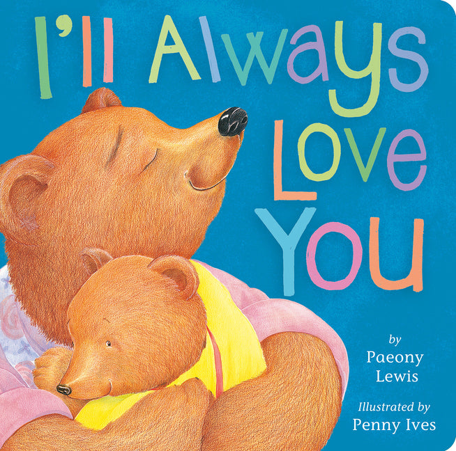 Book cover for I'll Always Love You
