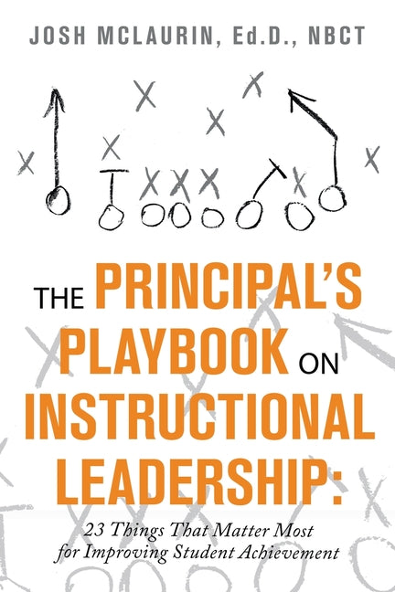 Book cover for The Principal's Playbook on Instructional Leadership: 23 Things That Matter Most for Improving Student Achievement