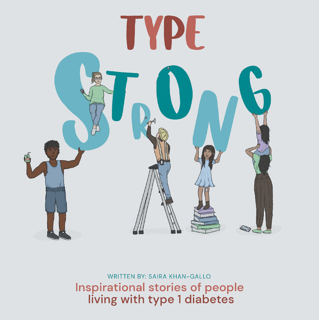 Book cover for Type Strong: Inspirational Stories of People Living with Type 1 Diabetes