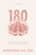 Book cover for 180: A Counterintuitive Method for Long-lasting Personal and Professional Change