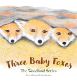Book cover for Three Baby Foxes: The Woodland Series