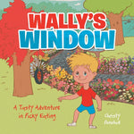 Book cover for Wally's Window: A Tasty Adventure in Picky Eating