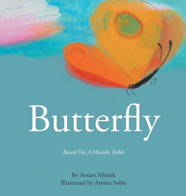 Book cover for Butterfly: Based On A Hasidic Fable