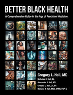 Book cover for Better Black Health: A Comprehensive Guide in the Age of Precision Medicine
