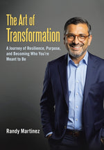 Book cover for Art of Transformation: A Journey of Resilience, Purpose, and Becoming Who You're Meant to Be