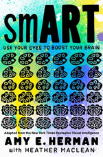 Book cover for Smart: Use Your Eyes to Boost Your Brain (Adapted from the New York Times Bestseller Visual Intelligence)