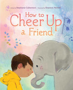 Book cover for How to Cheer Up a Friend