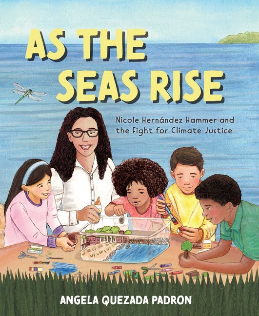 Book cover for As the Seas Rise: Nicole Hernández Hammer and the Fight for Climate Justice