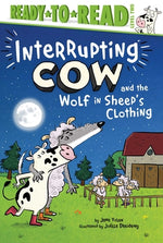 Book cover for Interrupting Cow and the Wolf in Sheep's Clothing: Ready-To-Read Level 2