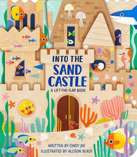 Book cover for Into the Sand Castle: A Lift-The-Flap Book