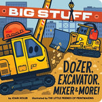 Book cover for Big Stuff Dozer, Excavator, Mixer & More!