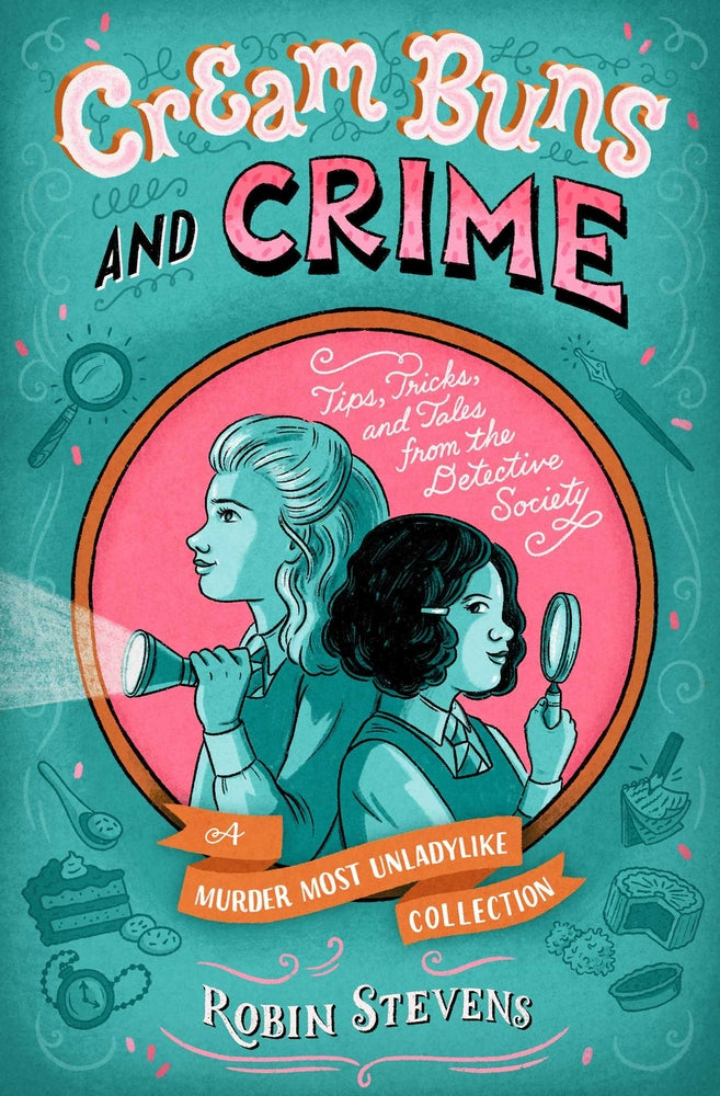 Book cover for Cream Buns and Crime: Tips, Tricks, and Tales from the Detective Society