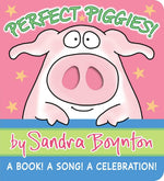 Book cover for Perfect Piggies!: A Book! a Song! a Celebration!