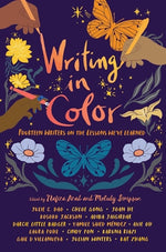 Book cover for Writing in Color: Fourteen Writers on the Lessons We've Learned