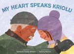 Book cover for My Heart Speaks Kriolu
