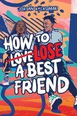 Book cover for How to Lose a Best Friend