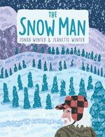 Book cover for The Snow Man: A True Story