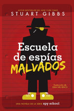 Book cover for Escuela de Espías Malvados (Evil Spy School)