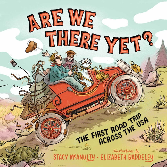 Book cover for Are We There Yet?: The First Road Trip Across the USA