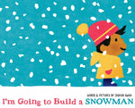 Book cover for I'm Going to Build a Snowman
