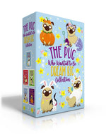 Book cover for Pug Who Wanted to Be Dream Big Collection (Boxed Set): The Pug Who Wanted to Be a Unicorn; The Pug Who Wanted to Be a Reindeer; The Pug Who Wanted to