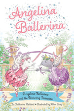 Book cover for Angelina Ballerina and the Dancing Princess
