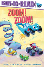 Book cover for Zoom! Zoom!: Ready-To-Read Ready-To-Go!
